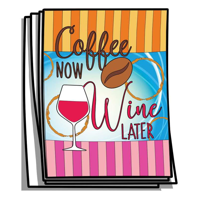 Coffee Now, Wine Later Coloring Pages